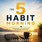 The Five Habit Morning